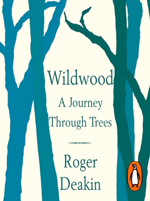 Title details for Wildwood by Roger Deakin - Wait list
